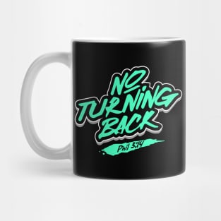 No turning back, Philippians 3:14 Mug